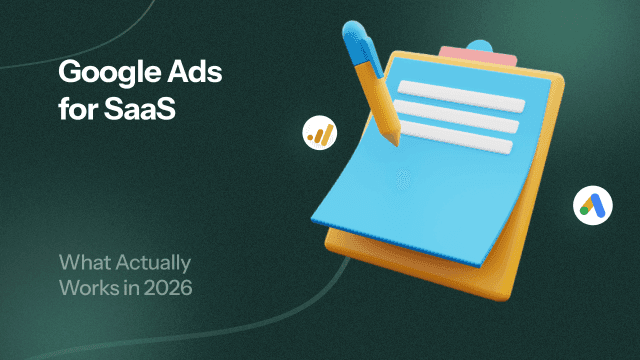 Cover Image for Google Ads for SaaS: What Actually Works in 2025