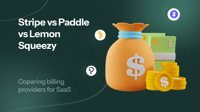 Cover Image for Stripe vs Paddle vs Lemon Squeezy for SaaS in 2025